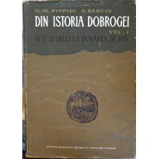 DIN ISTORIA DOBROGEI VOL.1 GETI SI GRECI LA DUNAREA DE JOS