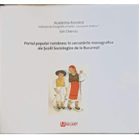PORTUL POPULAR ROMANESC IN CERCETARILE MONOGRAFICE ALE SCOLII SOCIOLOGICE DE LA BUCURESTI PORTUL POPULAR ROMANESC IN CERCETARILE MONOGRAFICE ALE SCOLII SOCIOLOGICE DE LA BUCURESTI