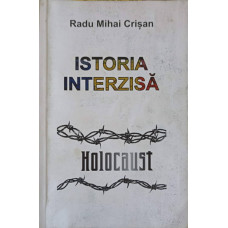 ISTORIA INTERZISA. HOLOCAUST