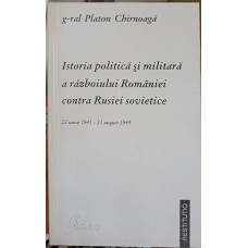 ISTORIA POLITICA SI MILITARA A RAZBOIULUI ROMANIEI CONTRA RUSIEI SOVIETICE