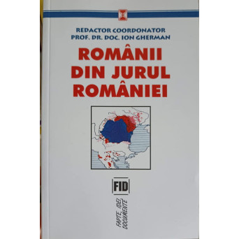 ROMANII DIN JURUL ROMANIEI