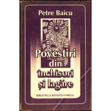 POVESTIRI DIN INCHISORI SI LAGARE