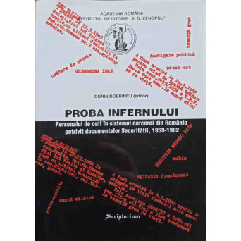 PROBA INFERNULUI. PERSONALUL DE CULT IN SISTEMUL CARCERAL DIN ROMANIA POTRIVIT DOCUMENTELOR SECURITATII, 1959-1962