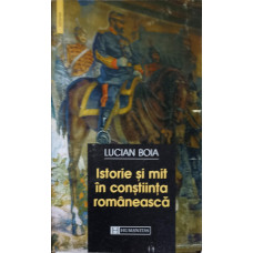 ISTORIE SI MIT IN CONSTIINTA ROMANEASCA