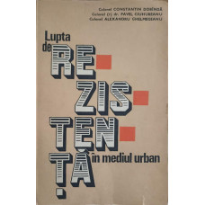 LUPTA DE REZISTENTA IN MEDIUL URBAN