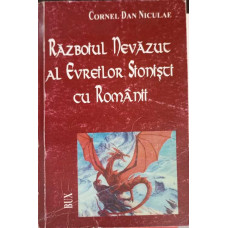 RAZBOIUL NEVAZUT AL EVREILOR SIONISTI CU ROMANII