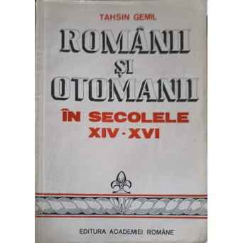ROMANII SI OTOMANII IN SECOLELE XIV-XVI