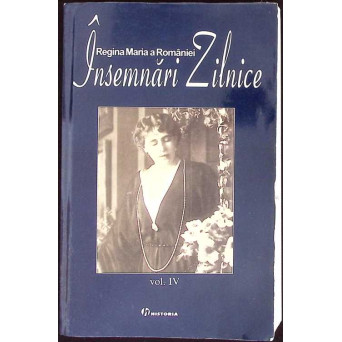 INSEMNARI ZILNICE VOL.4 (1 IANUARIE - 31 DECEMBRIE 1922)