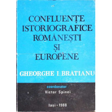 CONFLUENTE ISTORIOGRAFICE ROMANESTI SI EUROPENE CONFLUENTE ISTORIOGRAFICE ROMANESTI SI EUROPENE
