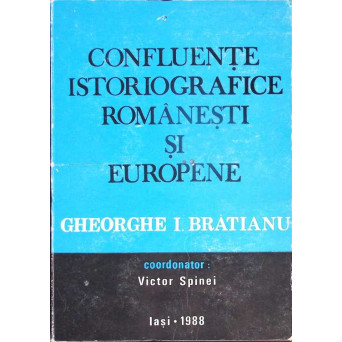 CONFLUENTE ISTORIOGRAFICE ROMANESTI SI EUROPENE