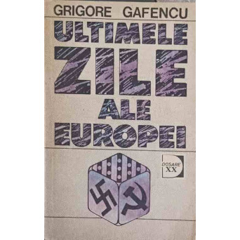 ULTIMELE ZILE ALE EUROPEI
