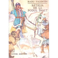 BATALIA DE LA PODUL INALT