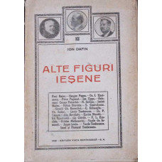 ALTE FIGURI IESENE (CU AUTOGRAFUL SI DEDICATIA AUTORULUI)
