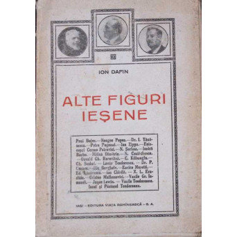 ALTE FIGURI IESENE (CU AUTOGRAFUL SI DEDICATIA AUTORULUI)
