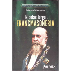 NICOLAE IORGA SI FRANCMASONERIA