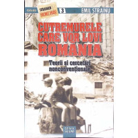 CUTREMURELE CARE VOR LOVI ROMANIA. TEORII SI CERCETARI NONCONVENTIONALE CUTREMURELE CARE VOR LOVI ROMANIA. TEORII SI CERCETARI NONCONVENTIONALE