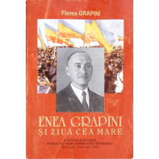 ENEA GRAPINI SI ZIUA CEA MARE