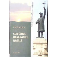 SUB CERUL BASARABIEI NATALE SUB CERUL BASARABIEI NATALE