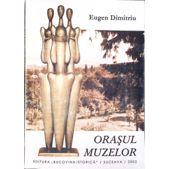ORASUL MUZELOR