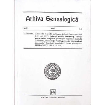 ARHIVA GENEALOGICA, ANUL V, NR. 3-4, 1998
