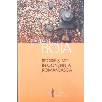 ISTORIE SI MIT IN CONSTIINTA ROMANEASCA ISTORIE SI MIT IN CONSTIINTA ROMANEASCA