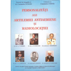 PERSONALITATI ALE ARTILERIEI ANTIAERIENE SI RADIOLOCATIE