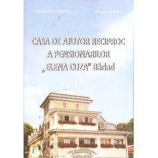 CASA DE AJUTOR RECIPROC A PENSIONARILOR "ELENA CUZA" BARLAD