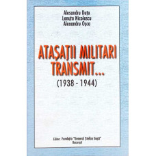 ATASATII MILITARI TRANSMIT... 1938-1944