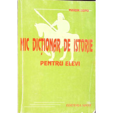 MIC DICTIONAR DE ISTORIE PENTRU ELEVI