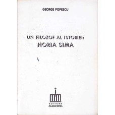 UN FILOZOF AL ISTORIEI HORIA SIMA