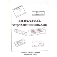 DOSARUL MISCARII LEGIONARE
