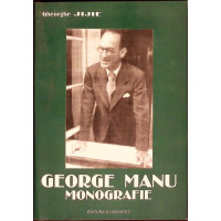 GEORGE MANU. MONOGRAFIE