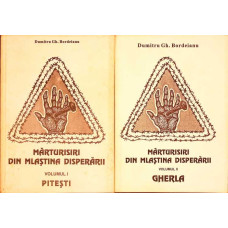 MARTURISIRI DIN MLASTINA DISPERARII VOL.1-2 PITESTI, GHERLA