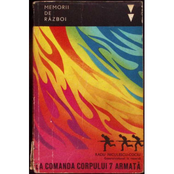 LA COMANDA CORPULUI 7 ARMATA. EVOCARI
