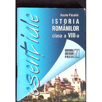 ISTORIA ROMANILOR. CLASA A VIII-A