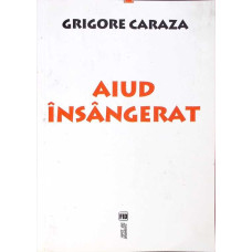 AIUD INSANGERAT (CU DEDICATIA AUTORULUI)