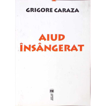 AIUD INSANGERAT (CU DEDICATIA AUTORULUI)