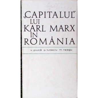 CAPITANUL LUI KARL MARX IN ROMANIA