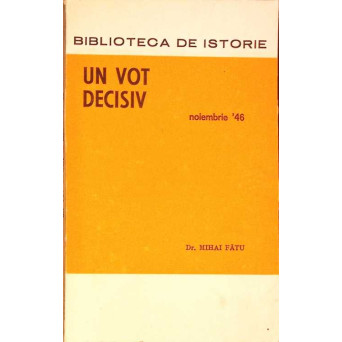 UN VOT DECISIV, NOIEMBRIE '46