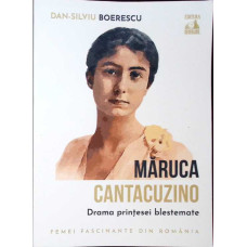 MARUCA CANTACUZINO, DRAMA PRINTESEI BLESTEMATE