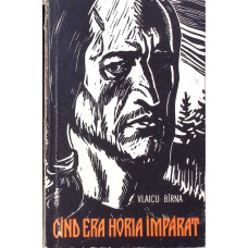 CAND ERA HORIA IMPARAT