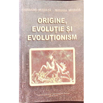 ORIGINE, EVOLUTIE SI EVOLUTIONISM