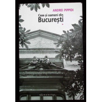 CASE SI OAMENI DIN BUCURESTI VOL.1 CASE SI OAMENI DIN BUCURESTI VOL.1