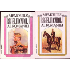 MEMORIILE REGELUI CAROL I AL ROMANIEI VOL.1-2