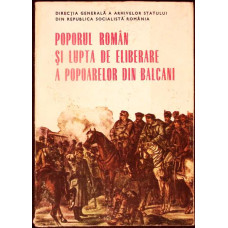 POPORUL ROMAN SI LUPTA DE ELIBERARE A POPOARELOR DIN BALCANI