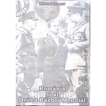 ROMANIA SI AL DOILEA RAZBOI MONDIAL