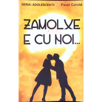 ZAMOLXE E CU NOI