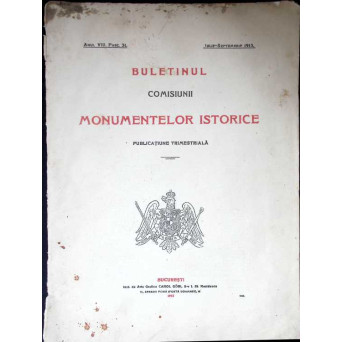 BULETINUL COMISIUNII MONUMENTELOR ISTORICE. ANUL VIII - FASC.31. IULIE-SEPTEMBRIE 1915