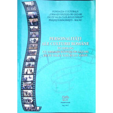 PERSONALITATI ALE CULTURII ROMANE IN DIALOG CU URMASII RAZESILOR GAZARI DE PE VALEA TAZLAULUI SARAT