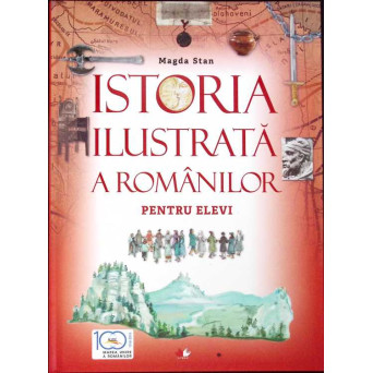 ISTORIA ILUSTRATA A ROMANILOR PENTRU ELEVI